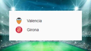 Valencia x Girona